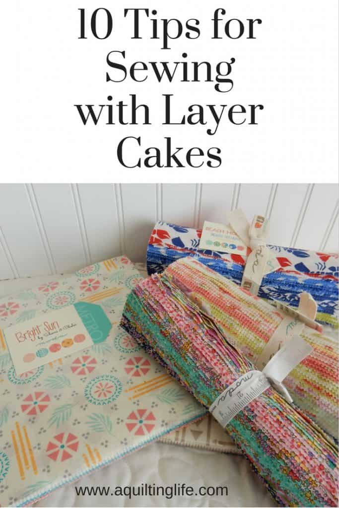 https://www.aquiltinglife.com/2017/01/10-tips-for-quilting-with-layer-cakes.html